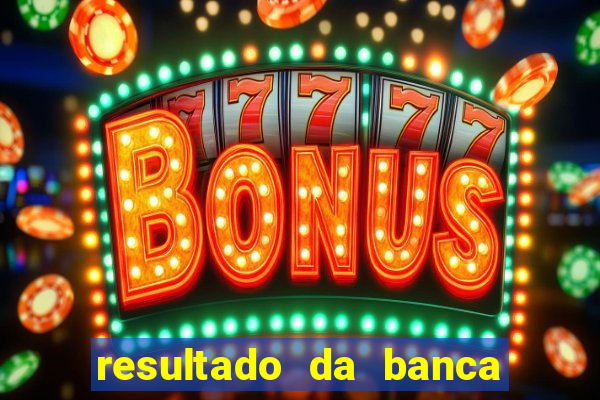 resultado da banca sonho real